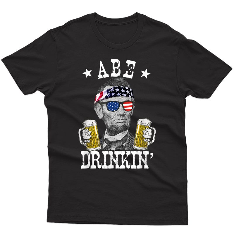 Abe Drinkin' Patriotic American Abraham Lincoln Drinking T-shirt