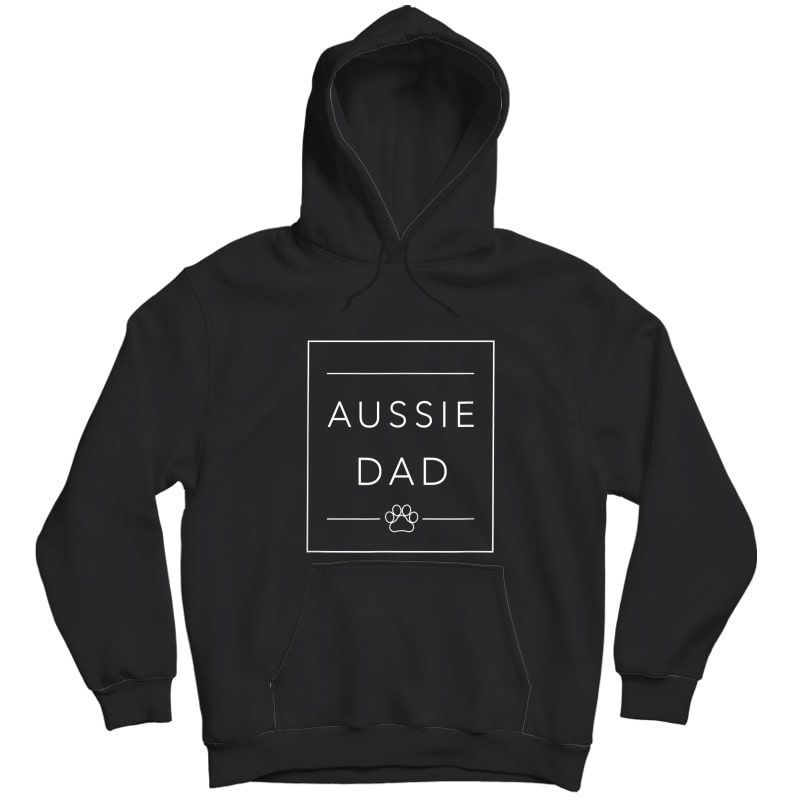 Best Aussie Dad Minimalist Tee, Australian Shepherd Dog Dad T-shirt Unisex Pullover Hoodie