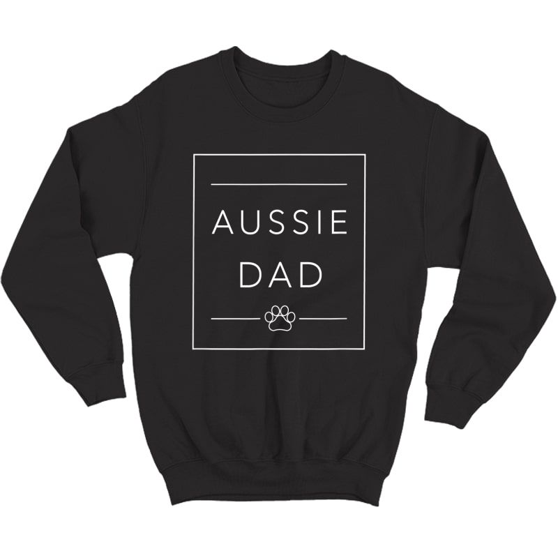 Best Aussie Dad Minimalist Tee, Australian Shepherd Dog Dad T-shirt Crewneck Sweater