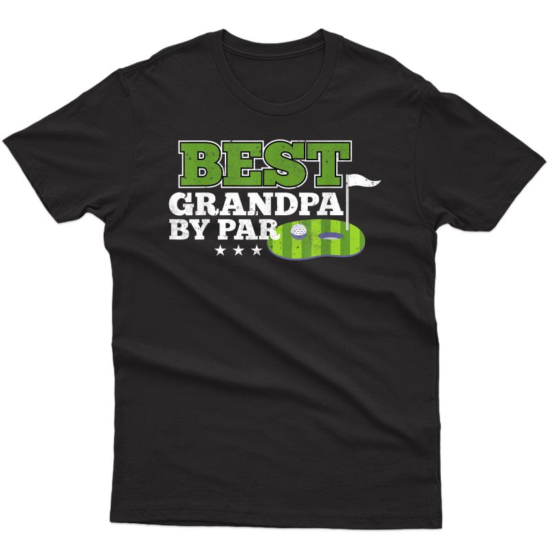 Best Grandpa By Par Father's Day Golf Sports Lover Grandpa T-shirt