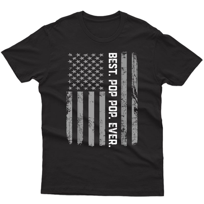 Best Pop Pop Ever Vintage American Flag T Shirt For Dad Papa