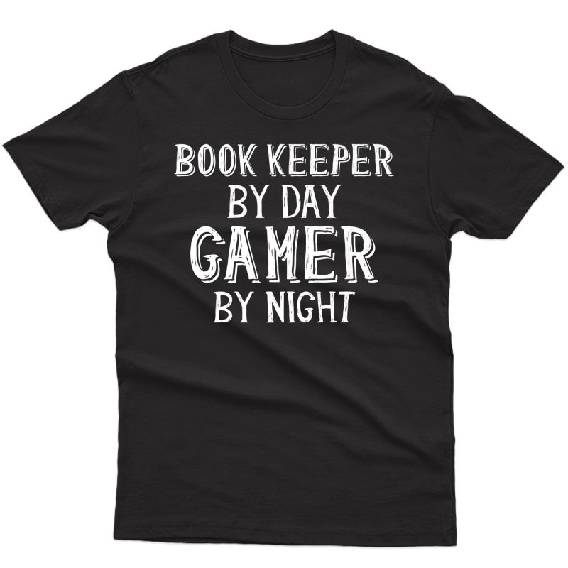 Book Keeper By Day Gamer By Night - Book Keeping Accountant Premium T-shirt