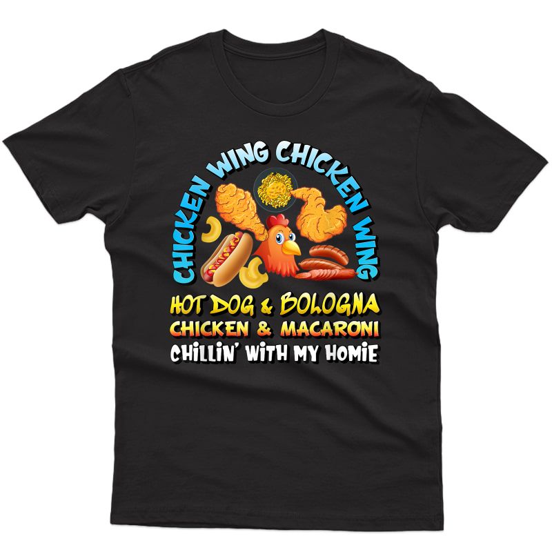 Cooked Chicken Wing Chicken Wing Hot Dog And Bologna Hotdog T-shirt