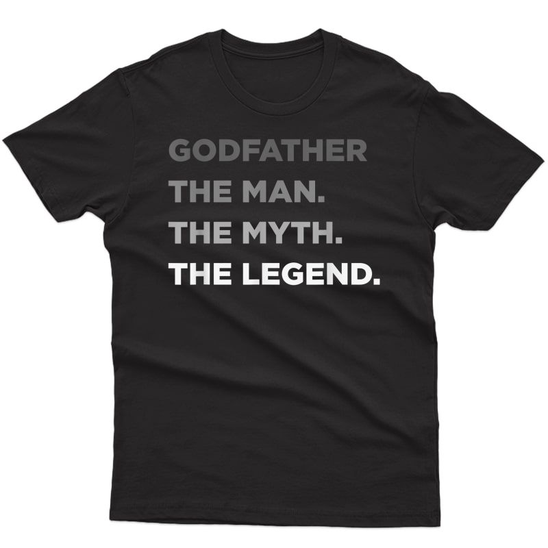 Cool Godfather The Man The Myth The Legend Best Uncle T-shirt
