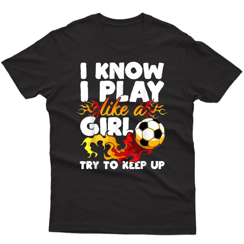 Cool Usa Soccer T-shirt Play Like A Girl 