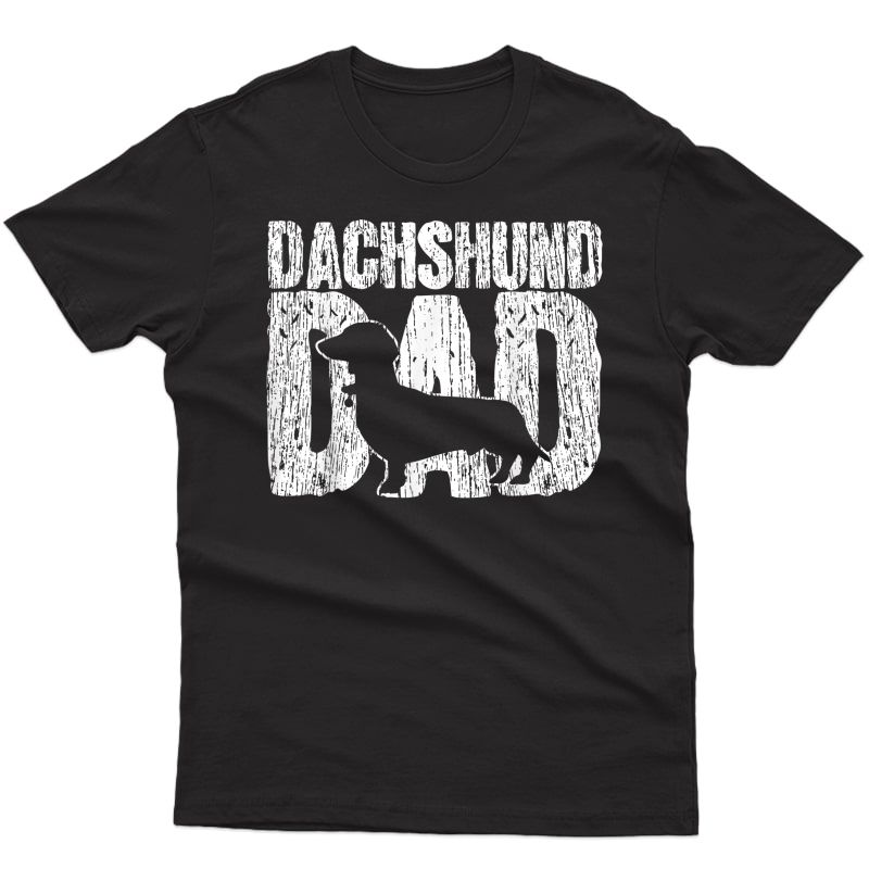 Dachshund Dad Wiener Father Fathers Day Vintage Gift T-shirt