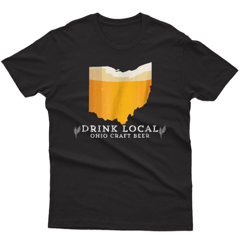 Drink Good Local Craft Beer: Ohio T Shirt