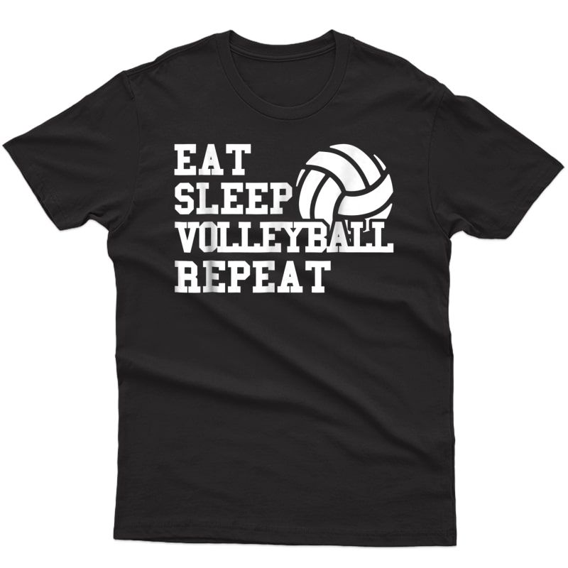 Eat Sleep Volleyball Repeat Funny Volleyball Player T Shirt
