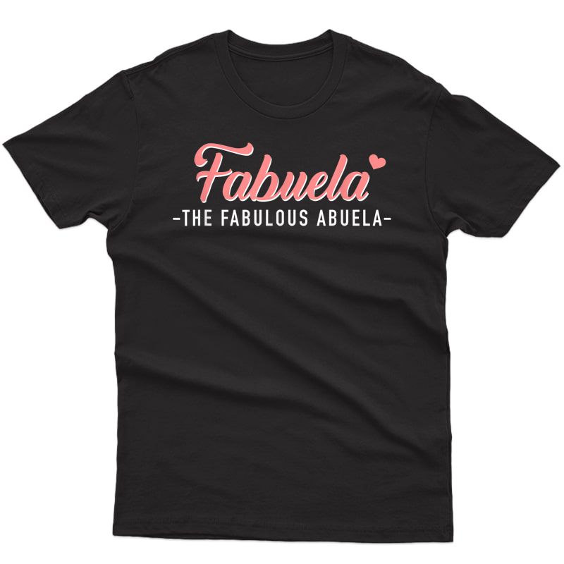 Fabuela The Fabulous Abuela Grandma T-shirt