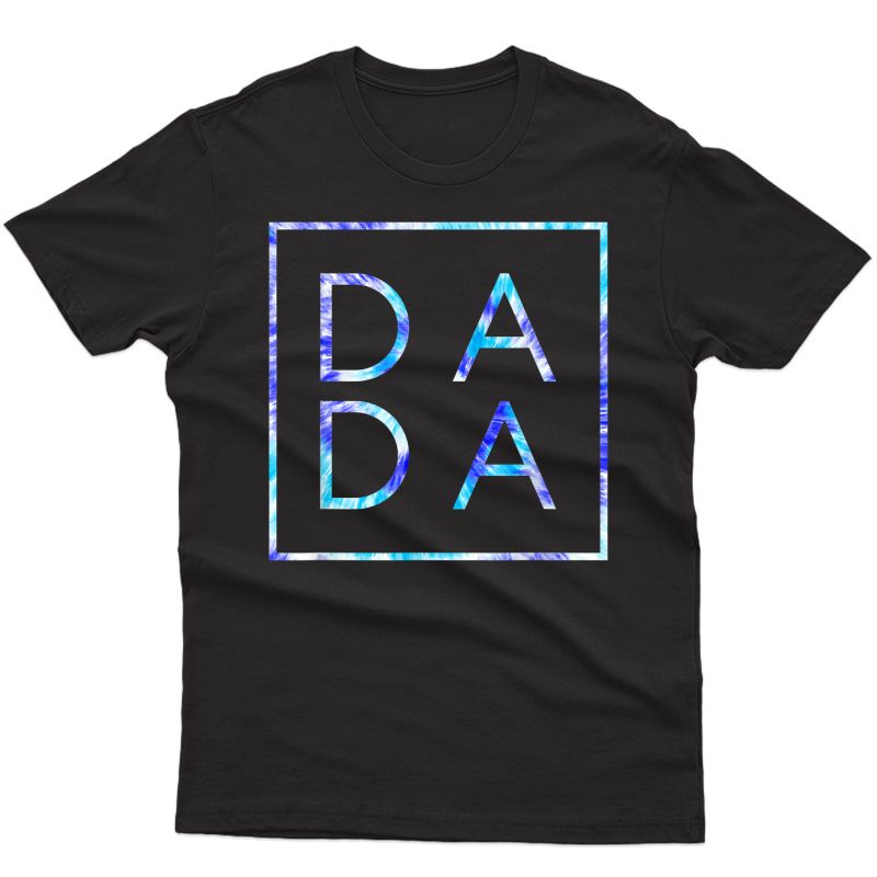 Father's Day For New Dad, Dada, Him - Coloful Tie Dye Dada T-shirt