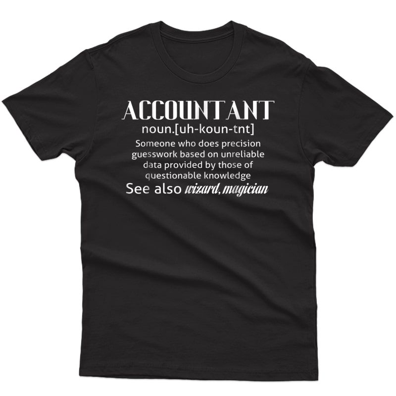 Funny Accountant Meaning T Shirt - Definition Shirts