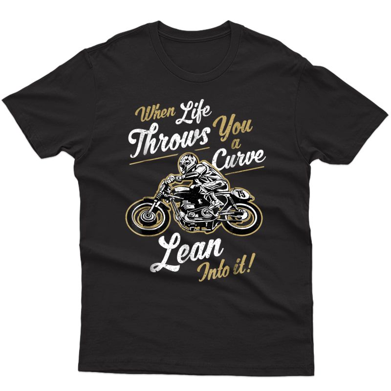 Funny Biker Quotes Sarcastic Motorcycle Rider T-shirt Gift