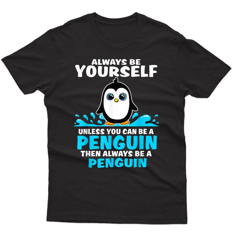 Funny Cute Penguin Themed Gift T-shirt