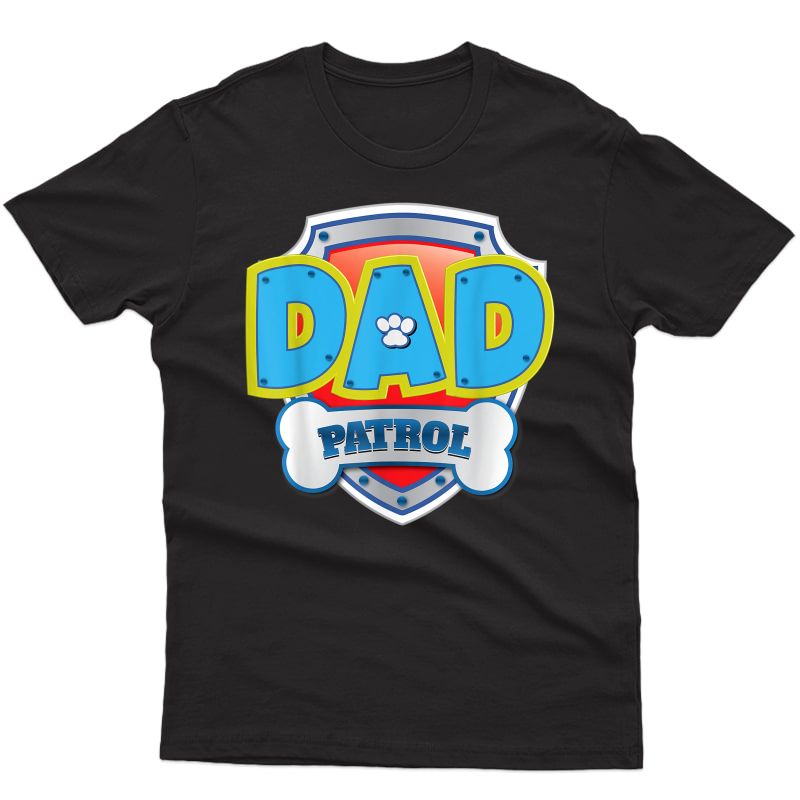 Funny Dad Patrol Dog Gift Birthday Party T-shirt
