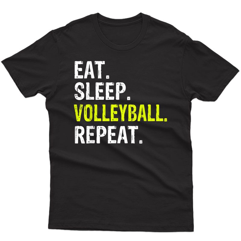 Funny Eat Sleep Volleyball Repeat Gift T-shirt