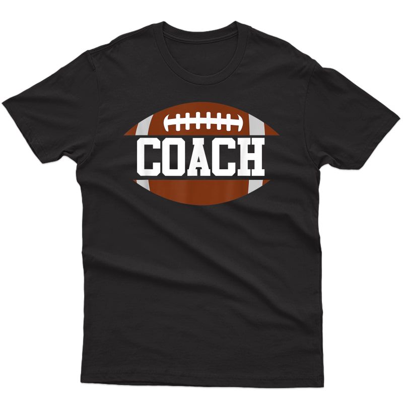 Funny Football Coach T-shirt Gift