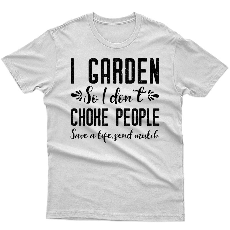 Funny Gardening Shirts For Gardening Gift Shirt