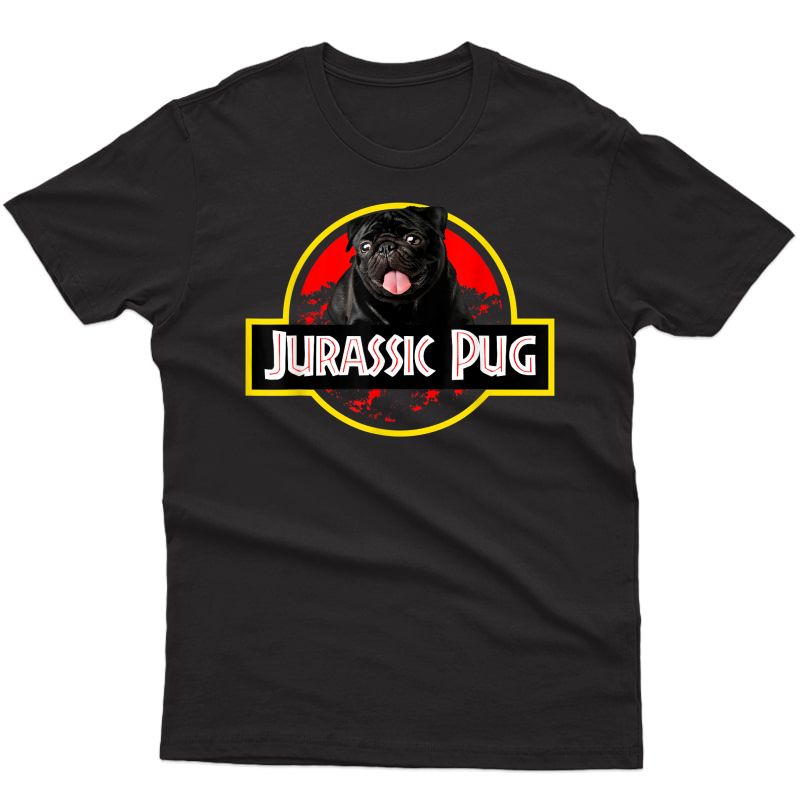 Funny Pug T-shirt - Jurassic Pug For Dog Lovers To Halloween