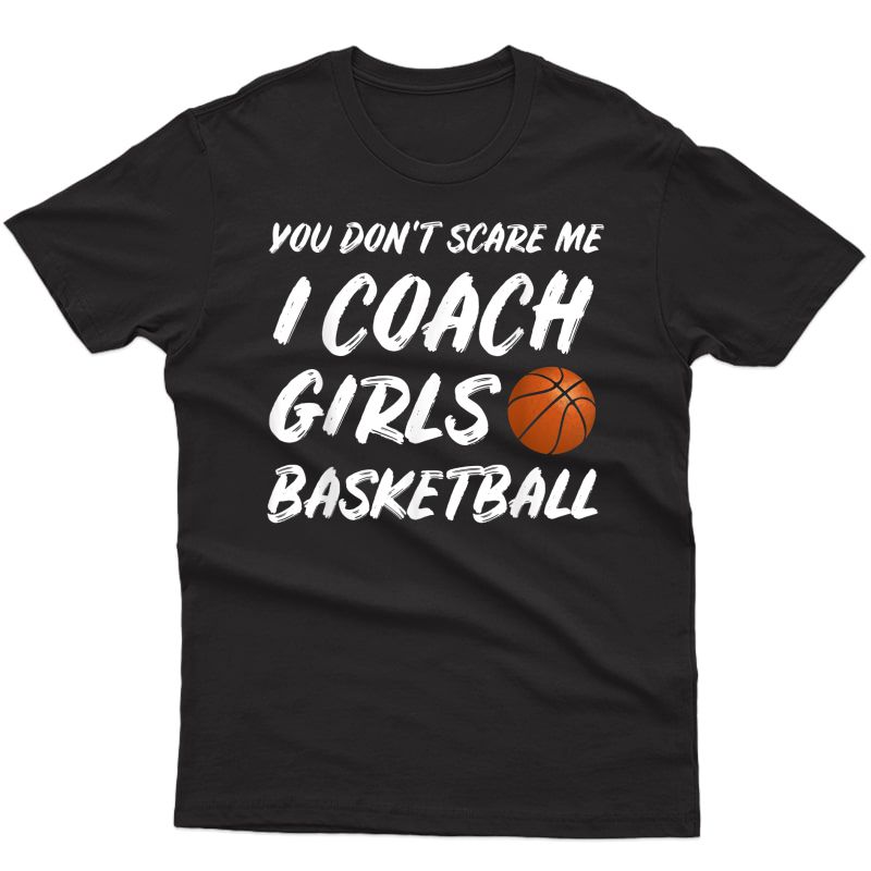 Girls Basketball Coach Bball Funny Pun Tee T Shirt Gift Idea