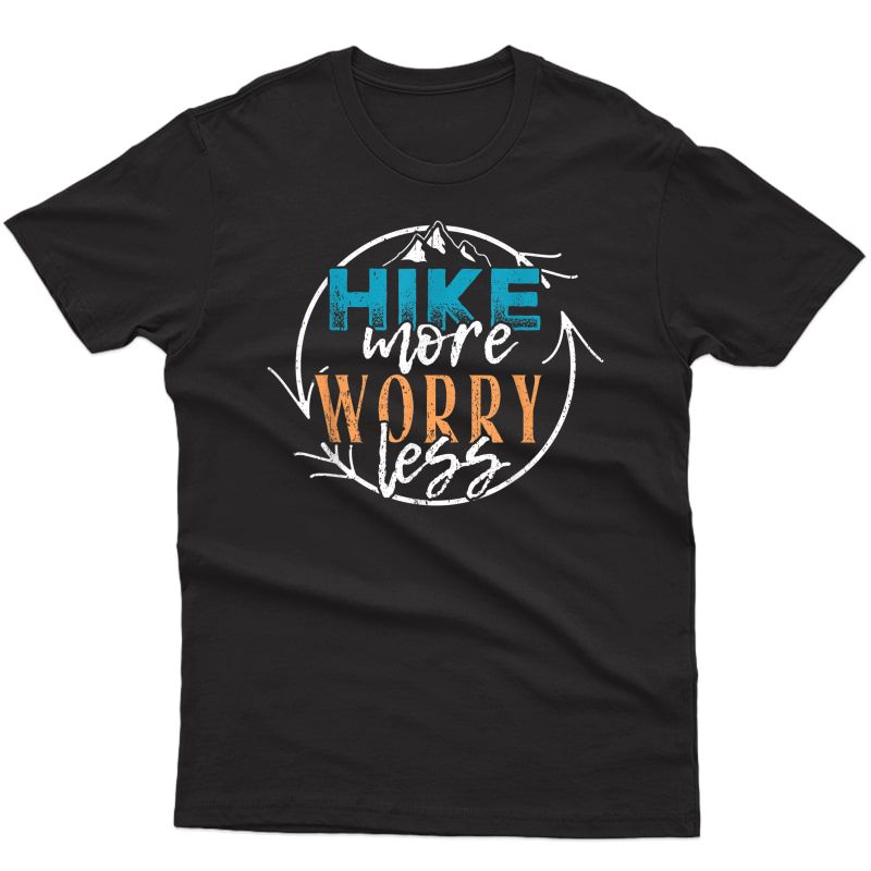 Hike More Worry Less - Outdoor Camping Summer T-shirt