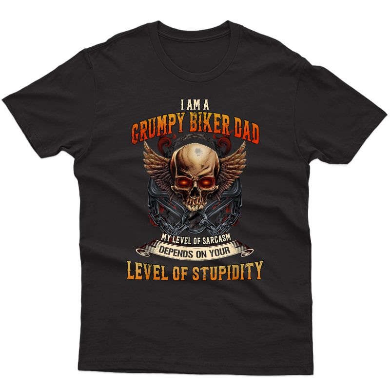 I Am A Grumpy Biker Dad Gift For Dad T-shirt
