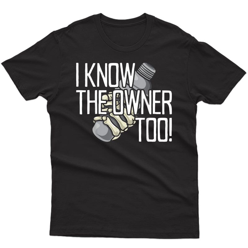 I Know The Owner Too Barkeeper Bar Club Bartending Bartender T-shirt
