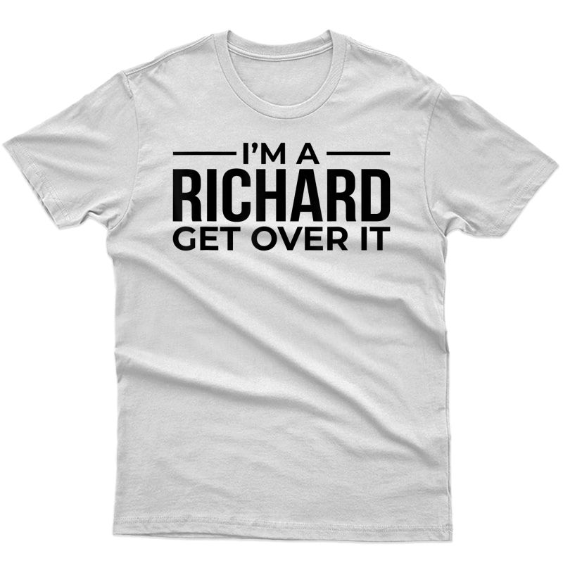 I'm A Richard Dick's The Name Fun Play On Words T-shirt