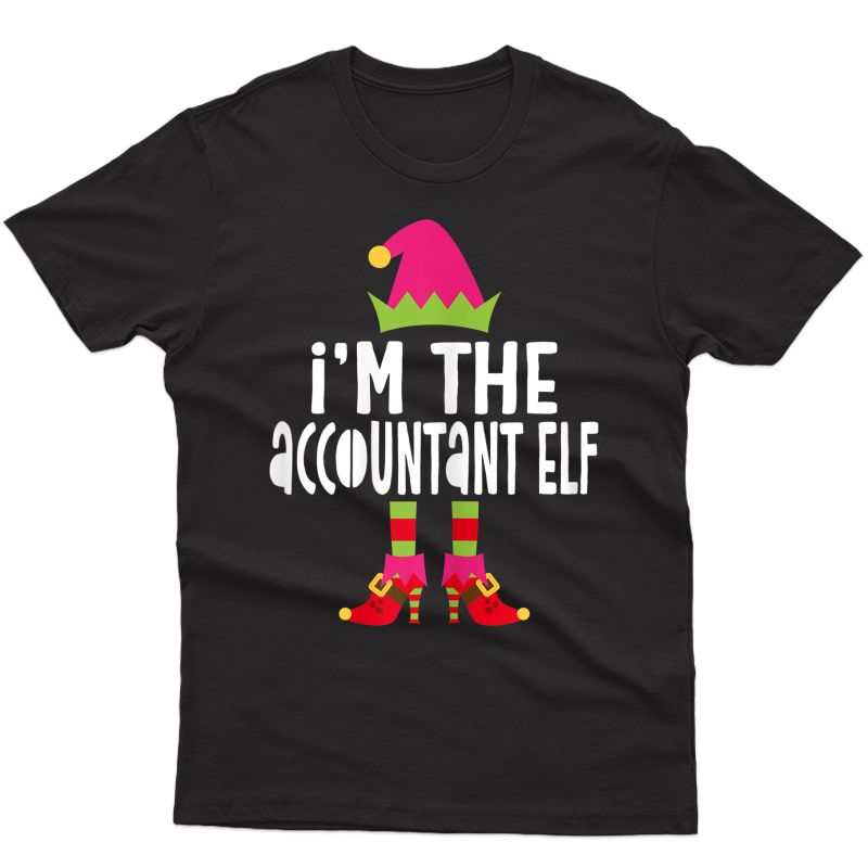I'm The Accountant Elf T-shirt Matching Christmas Costume T-shirt