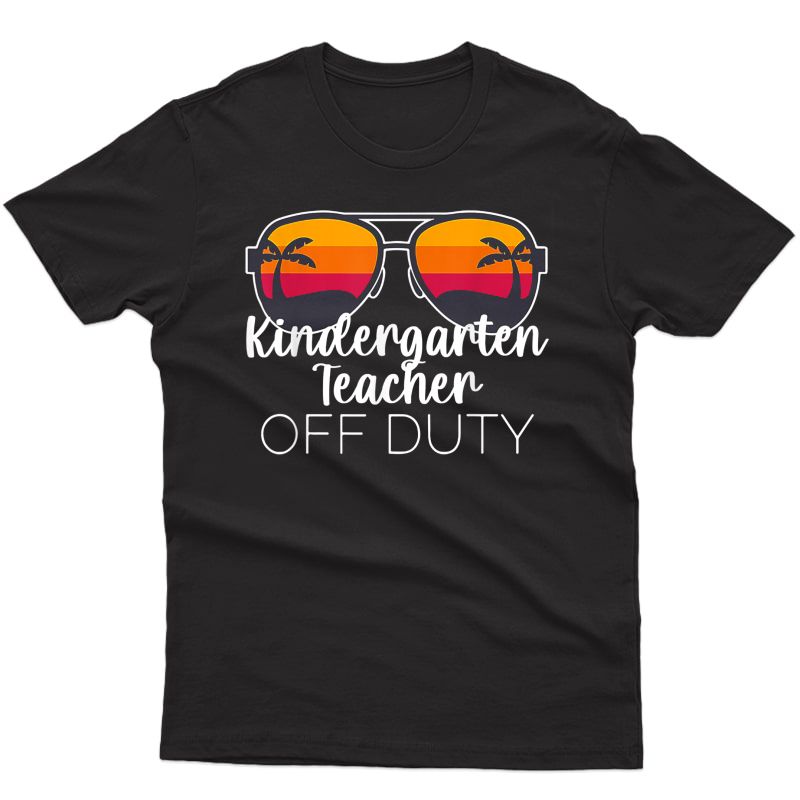 Kindergarten Tea Off Duty Sunglasses Beach Sunset T-shirt
