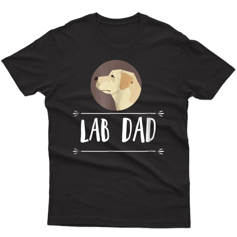 Lab Dad! Yellow Labrador Retriever Dog T Shirt