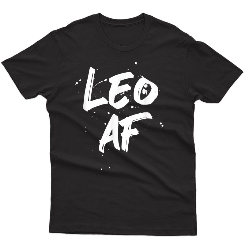 Leo Af Zodiac Sign Horoscope Birthday T-shirt