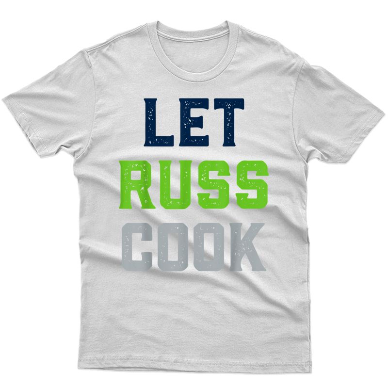 Let Russ Cook Quarterback Chef Tailgate Qb Seattle Football T-shirt