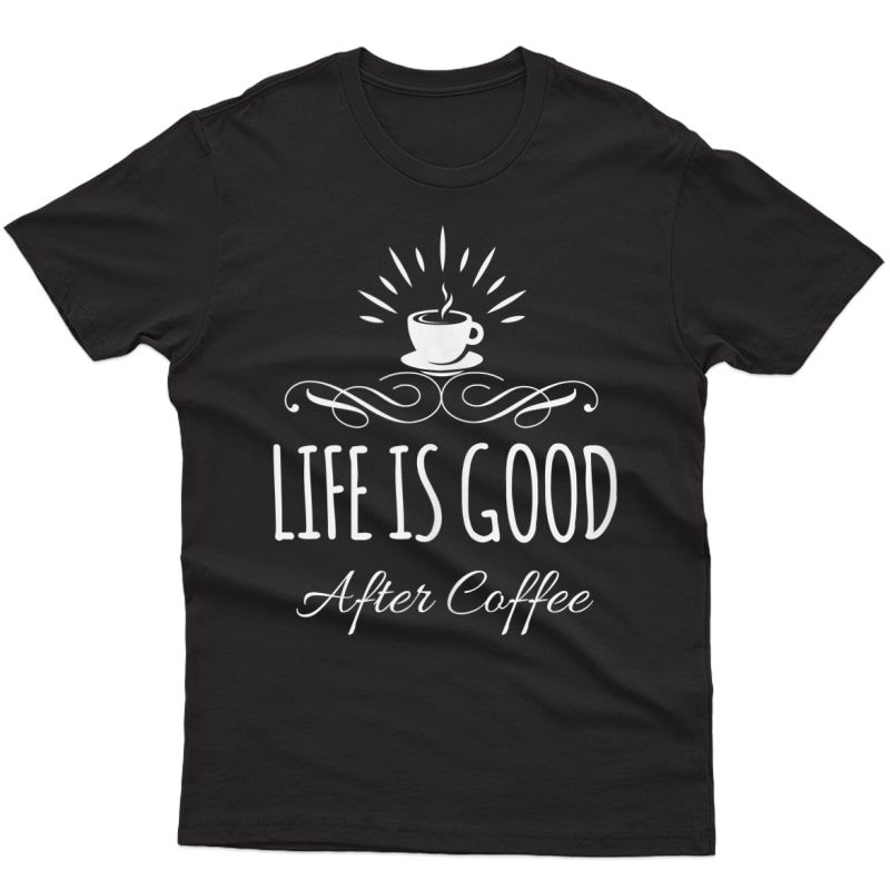  After Coffee Shirt Funny Caffeine Obsessed Tank Top