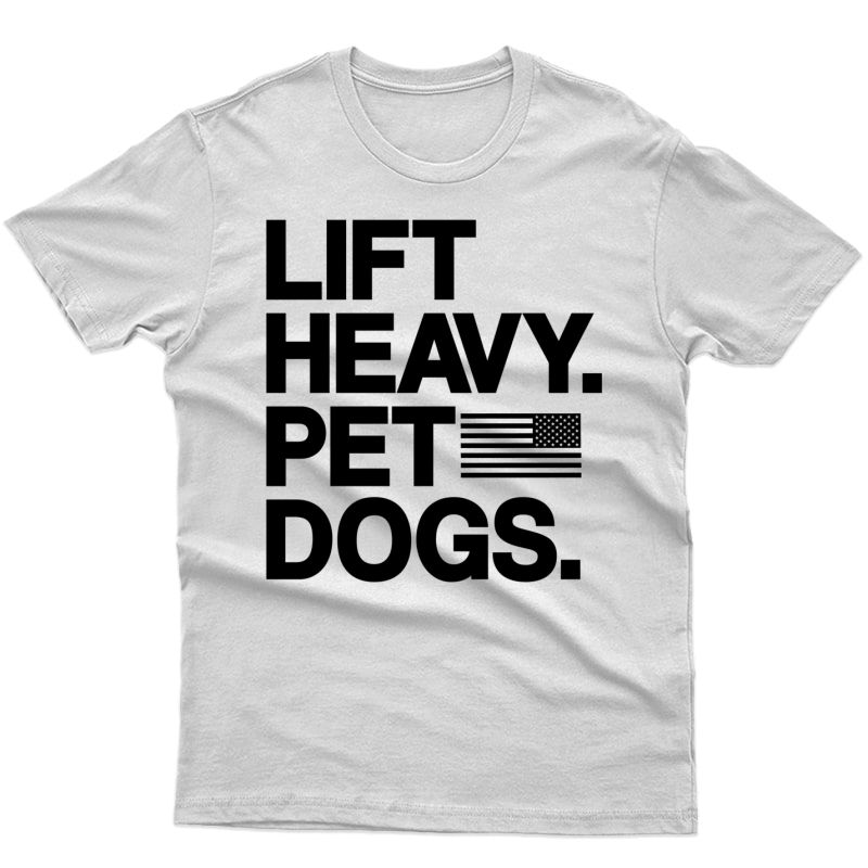 Lift Heavy Pet Dogs Gym T-shirt For Weightlifters Pullover 