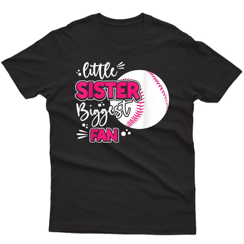 Little Sister Biggest Fan Baseball Season For Girl Siblings T-shirt