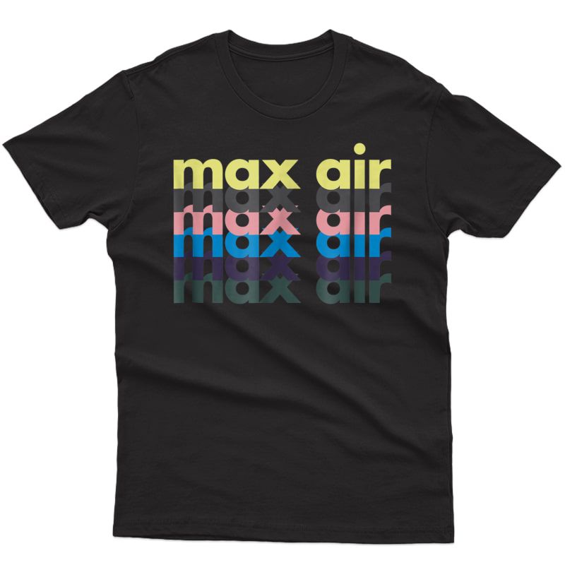Max Air Gym Ness Exercise Health And Wellness T-shirt