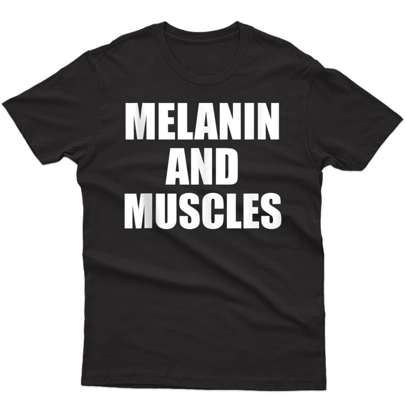 Melanin And Muscles Black Is Beautiful Workout Gym Gift Tank Top Shirts