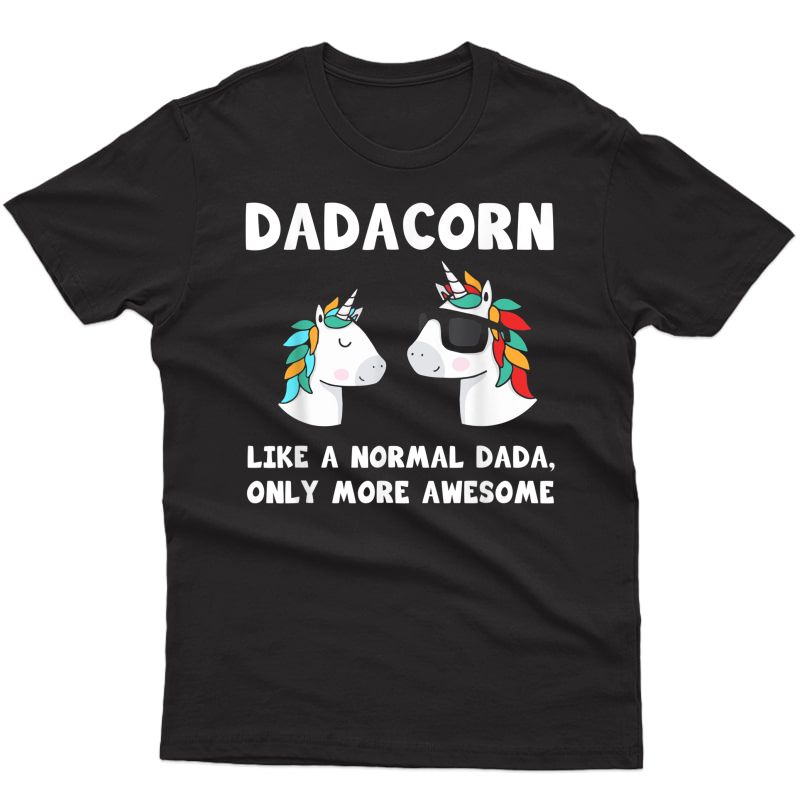  Dadacorn Unicorn Dad Dada Papa And Baby Fathers Day Gift T-shirt