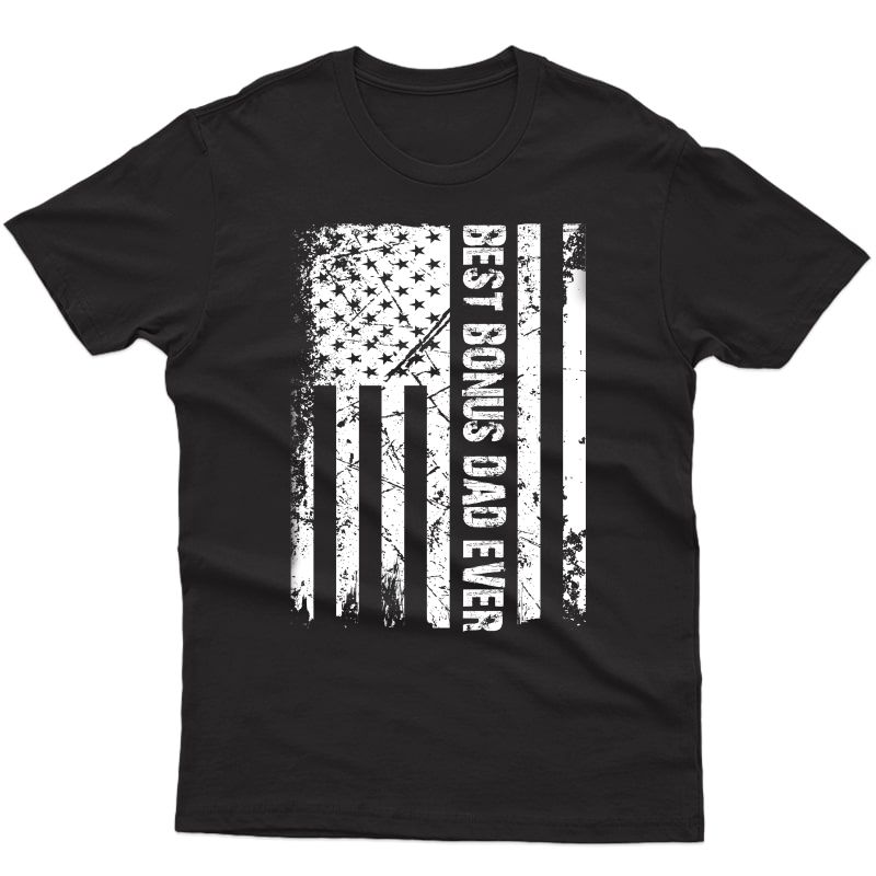 S Best Bonus Dad Ever American Flag Tshirt Father Day Gift