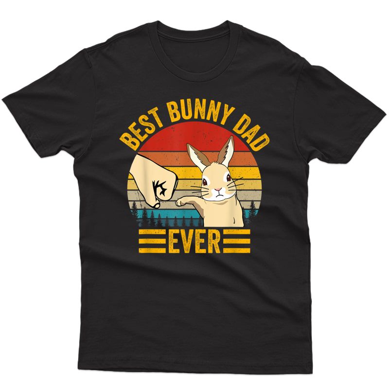 S Best Bunny Dad Ever Vintage Rabbit Lover Father Pet Rabbit T-shirt