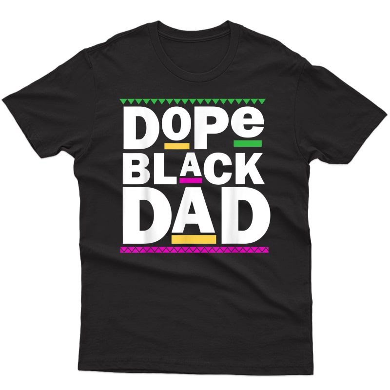 S Dope Black Dad T-shirt