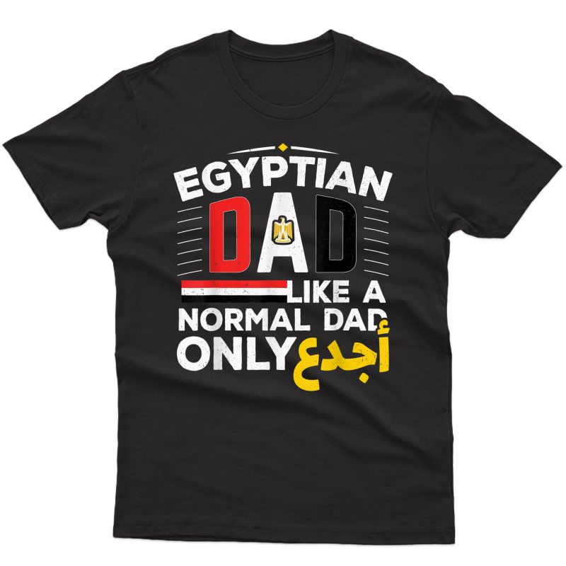 S Egyptian Dad Funny Dad Arabic Writing Egypt Pride Flag T-shirt