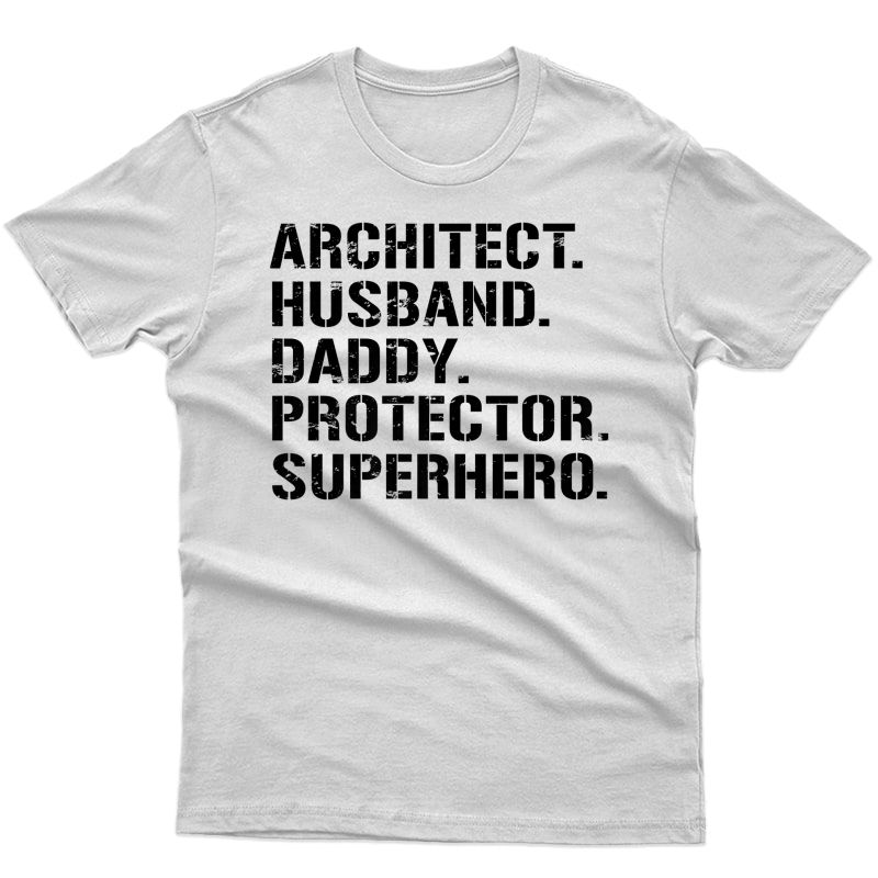 S Fathers Day Architect Husband Daddy Protector Superhero Premium T-shirt