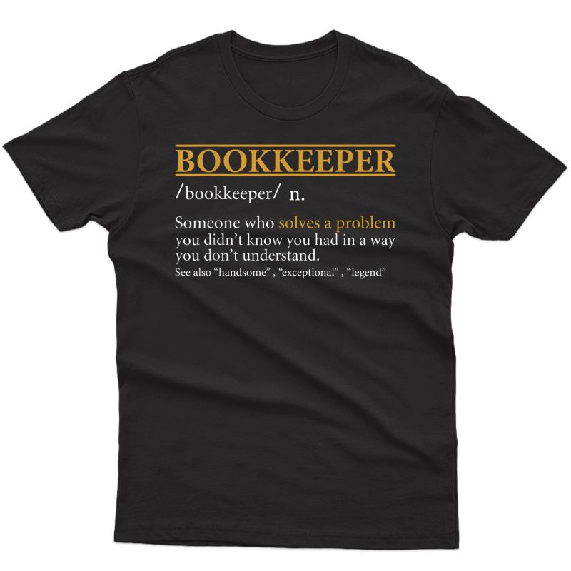 S Funny Bookkeeper Definition Birthday Or Christmas Gift T-shirt