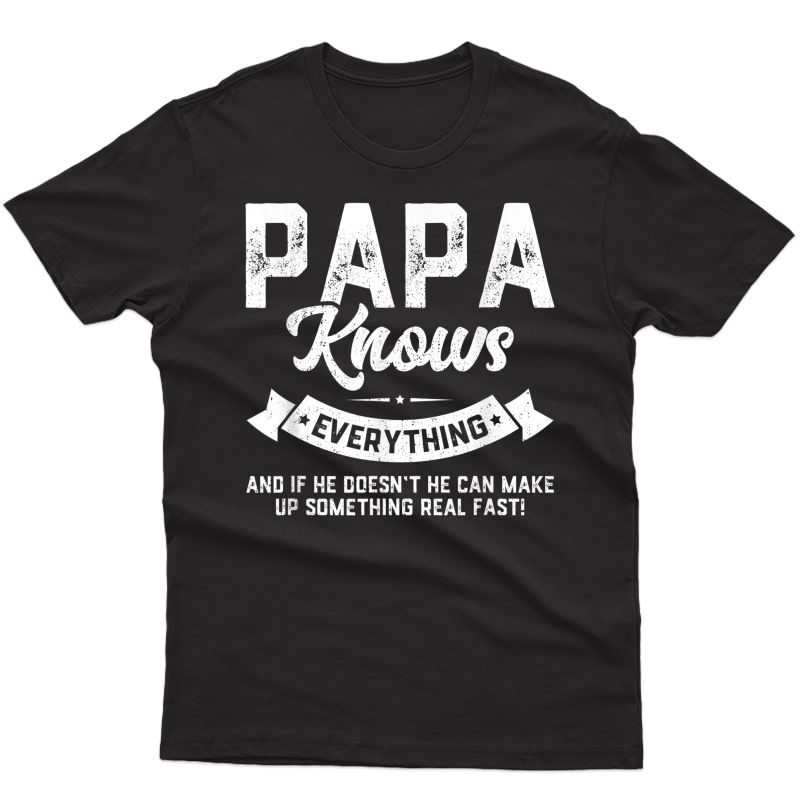 S Papa Knows Everything Shirt 60th Gift Funny Father's Day T-shirt