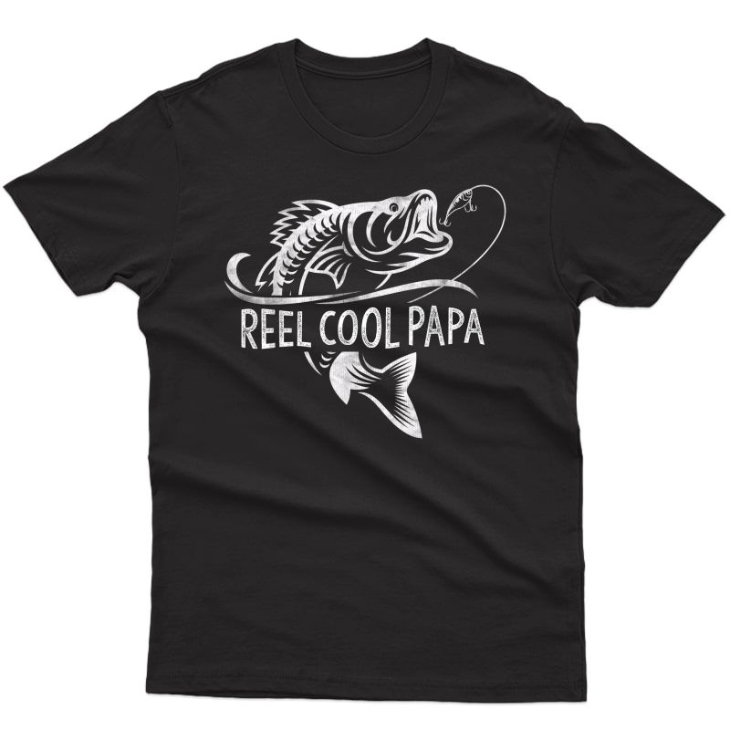 S Reel Cool Papa Fishing Dad Gifts Father's Day Fisherman Fish T-shirt