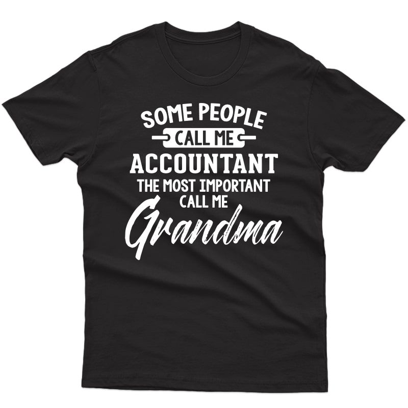 Mothers Day Shirt For An Accountant Grandma