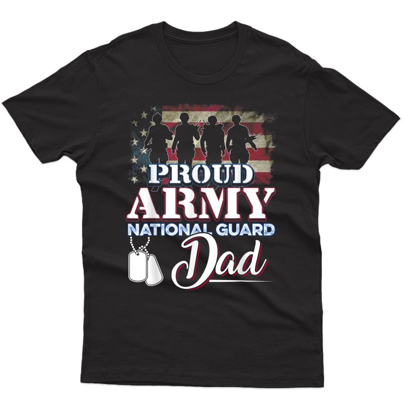 National Guard Dad Shirt Proud Army National Guard T-shirt