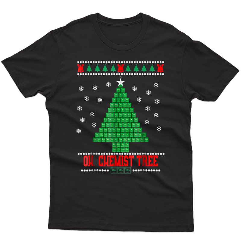 Oh Chemistry Tree Chemist Tree Ugly Christmas Sweater Shirt