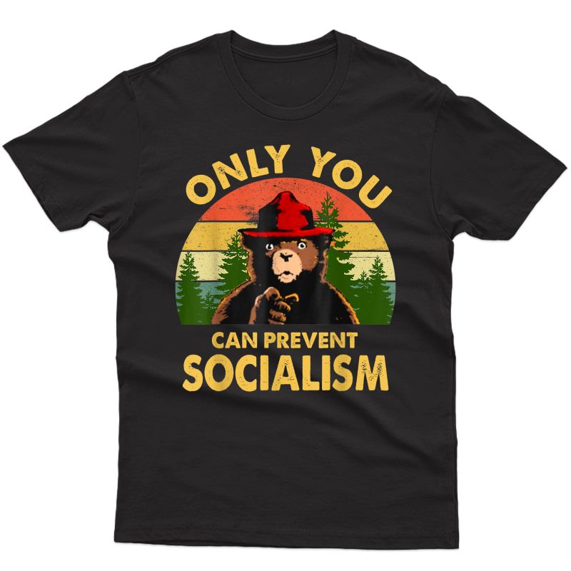 Only You Can Prevent Socialism Bear Camping Vintage Funny T-shirt
